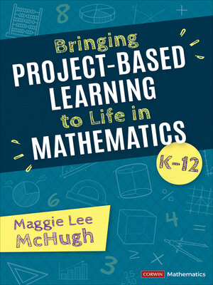 cover image of Bringing Project-Based Learning to Life in Mathematics, K-12